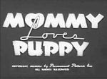 Watch Mommy Loves Puppy (Short 1940) 123MoviesFree