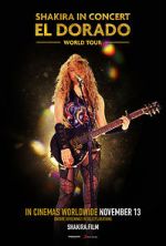 Watch Shakira in Concert: El Dorado World Tour 123MoviesFree