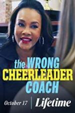 Watch The Wrong Cheerleader Coach 123MoviesFree