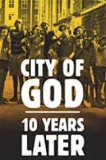 Watch City of God: 10 Years Later 123MoviesFree