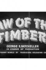 Watch Law of the Timber 123MoviesFree
