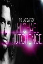 Watch The Last Days Of Michael Hutchence 123MoviesFree