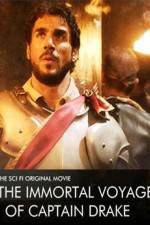 Watch The Immortal Voyage of Captain Drake 123MoviesFree