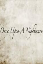 Watch Once Upon a Nightmare 123MoviesFree