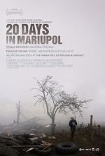 Watch 20 Days in Mariupol 123MoviesFree