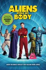 Watch Aliens Stole My Body 123MoviesFree