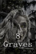 Watch 8 Graves 123MoviesFree