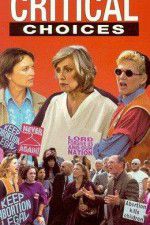 Watch Critical Choices 123MoviesFree