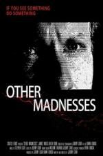 Watch Other Madnesses 123MoviesFree