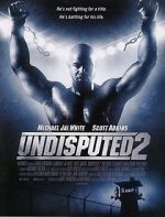 Watch Undisputed 2: Last Man Standing 123MoviesFree