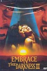 Watch Embrace the Darkness 3 123MoviesFree