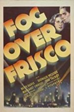 Watch Fog Over Frisco 123MoviesFree