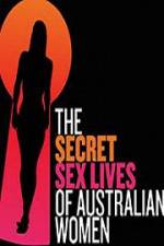 Watch Secret Sex Lives Of Australian Women 123MoviesFree