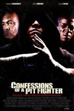 Watch Confessions of a Pit Fighter 123MoviesFree