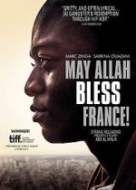Watch May Allah Bless France! 123MoviesFree