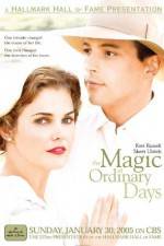 Watch The Magic of Ordinary Days 123MoviesFree