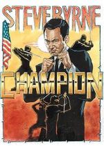 Watch Steve Byrne: Champion 123MoviesFree