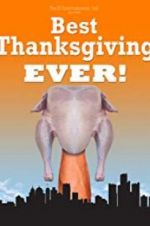 Watch Best Thanksgiving Ever 123MoviesFree