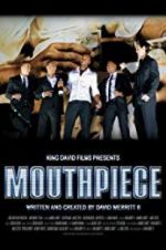 Watch Mouthpiece 123MoviesFree