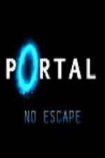Watch Portal No Escape 123MoviesFree