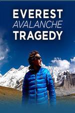 Watch Discovery Channel Everest Avalanche Tragedy 123MoviesFree