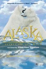 Watch Alaska: Spirit of the Wild 123MoviesFree