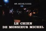 Watch Le chien de Monsieur Michel 123MoviesFree