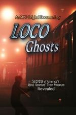 Watch Loco Ghosts 123MoviesFree