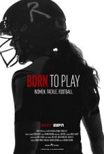 Watch Born to Play 123MoviesFree