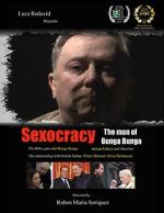 Watch Sexocracy: The man of Bunga Bunga 123MoviesFree