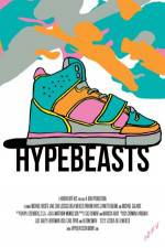Watch Hypebeasts 123MoviesFree