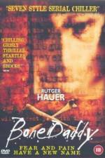 Watch Bone Daddy 123MoviesFree