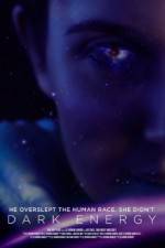 Watch Dark Energy 123MoviesFree