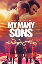 Watch My Many Sons 123MoviesFree