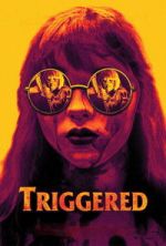 Watch Triggered 123MoviesFree