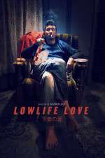 Watch Lowlife Love 123MoviesFree