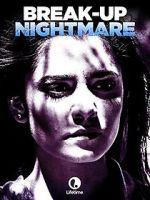 Watch Break-Up Nightmare 123MoviesFree