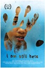 Watch I Am Still Here 123MoviesFree