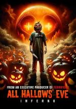 Watch All Hallows\' Eve: Inferno 123MoviesFree