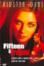 Watch Fifteen and Pregnant 123MoviesFree