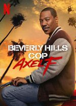 Watch Beverly Hills Cop: Axel F 123MoviesFree