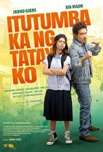 Watch Itutumba ka ng tatay ko 123MoviesFree