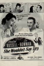 Watch She Wouldn't Say Yes 123MoviesFree