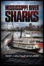 Watch Mississippi River Sharks 123MoviesFree