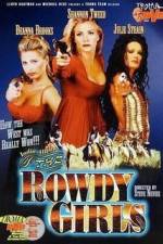 Watch The Rowdy Girls 123MoviesFree