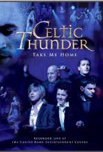 Watch Celtic Thunder: Take Me Home 123MoviesFree