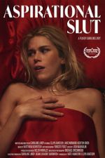 Watch Aspirational Slut (Short 2022) 123MoviesFree