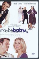 Watch Maybe Baby 123MoviesFree