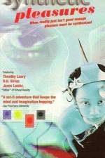 Watch Synthetic Pleasures 123MoviesFree