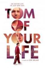 Watch Tom of Your Life 123MoviesFree